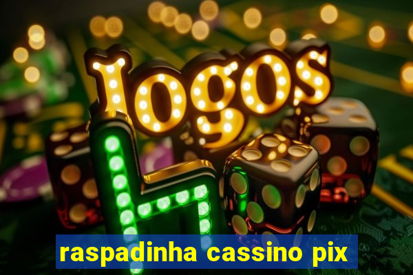 raspadinha cassino pix